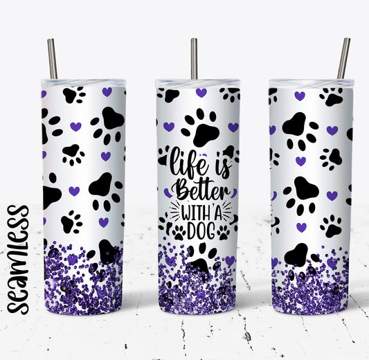 Life is Better with a Dog Purple Design 20oz Tumbler