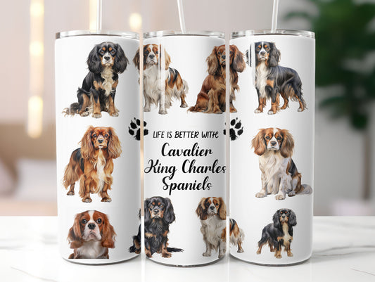 Cavalier King Charles Spaniel Dog Life is Better with 20oz Tumbler