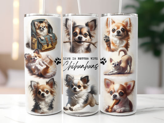 Chihuahua Dog Life is Better with 20oz Tumbler