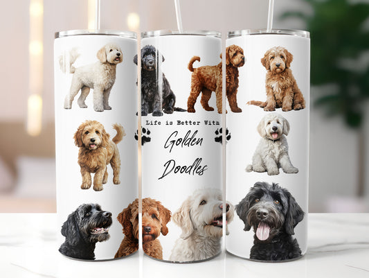 Golden Doodle Dog Life is Better with 20oz Tumbler