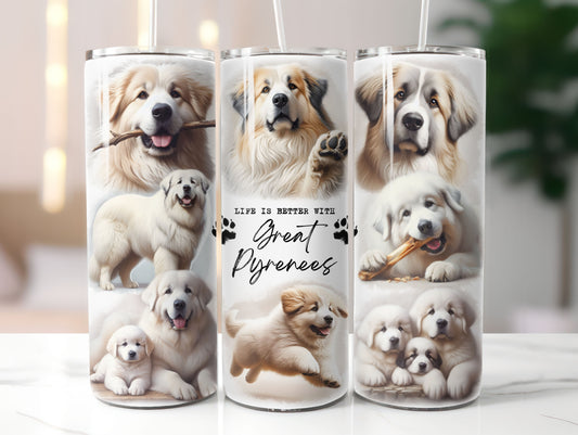 Great Pyrenees Dog Life is Better with 20oz Tumbler
