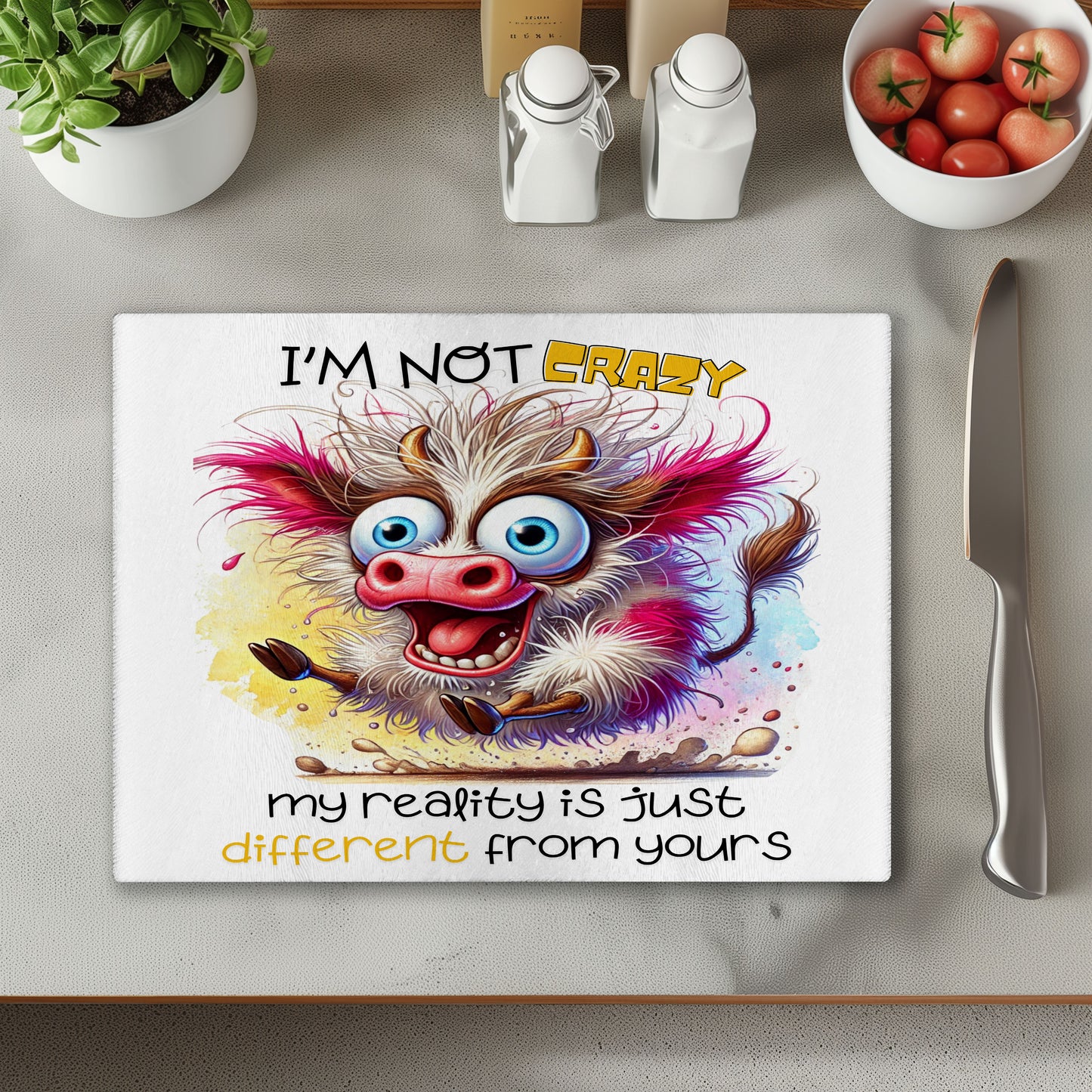 I'm Not Crazy Chopping Cutting Board or Coaster