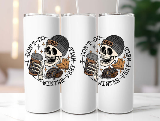 I Don't Do Winter Grey 20oz Tumbler