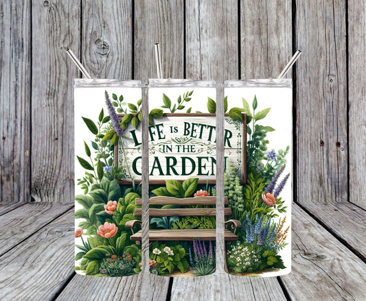 Life is Better in the Garden 20oz Tumbler