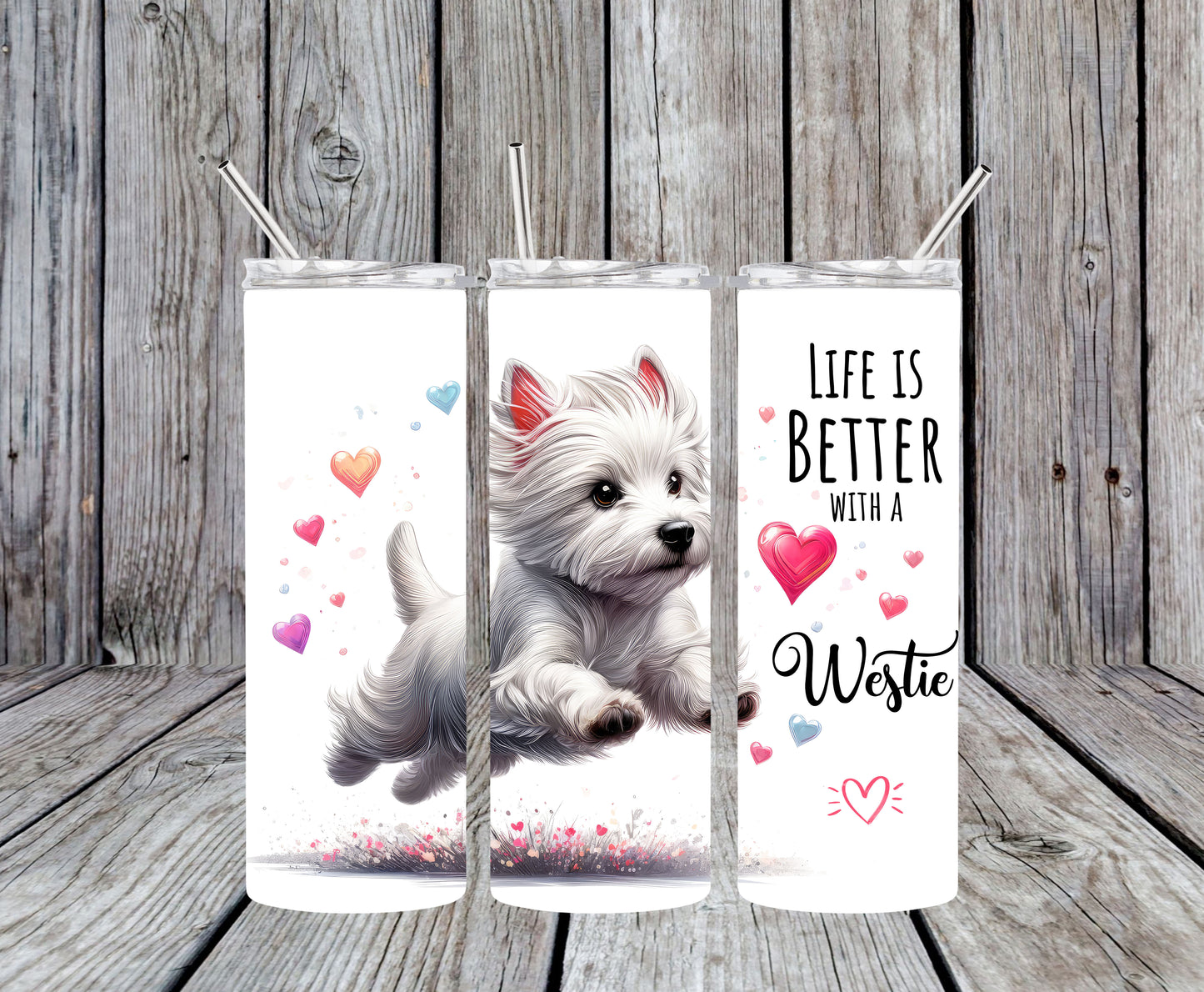Dog Life is Better with a Westie 20oz Tumbler