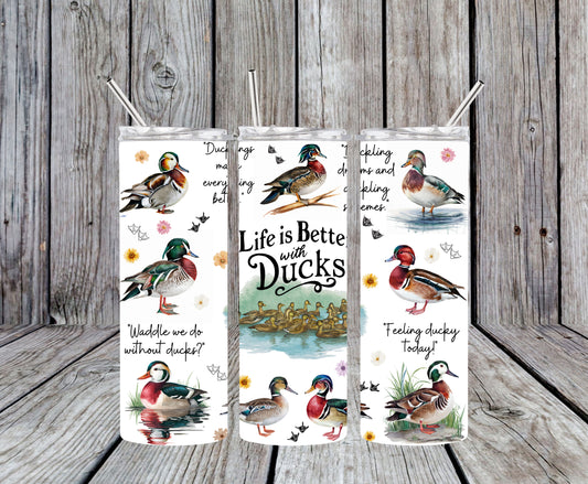 Life is Better with Ducks 20oz Tumbler