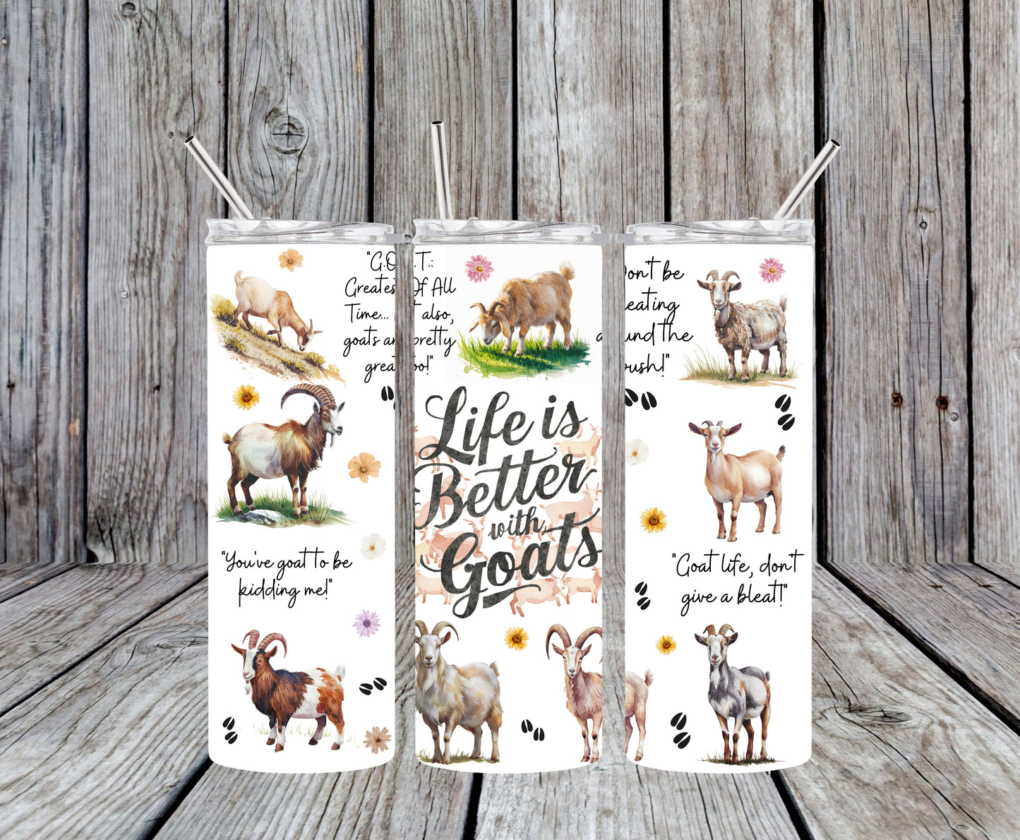 Life is Better with Goats 20oz Tumbler