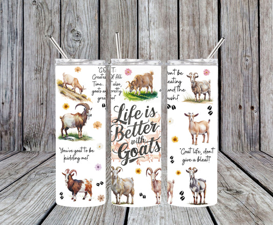 Life is Better with Goats 20oz Tumbler