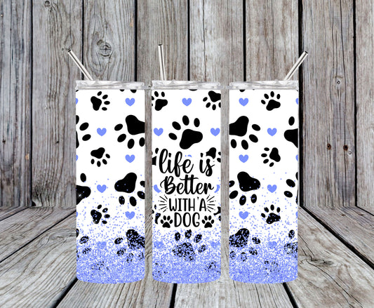 Life is Better with a Dog Lilac Design 20oz Tumbler