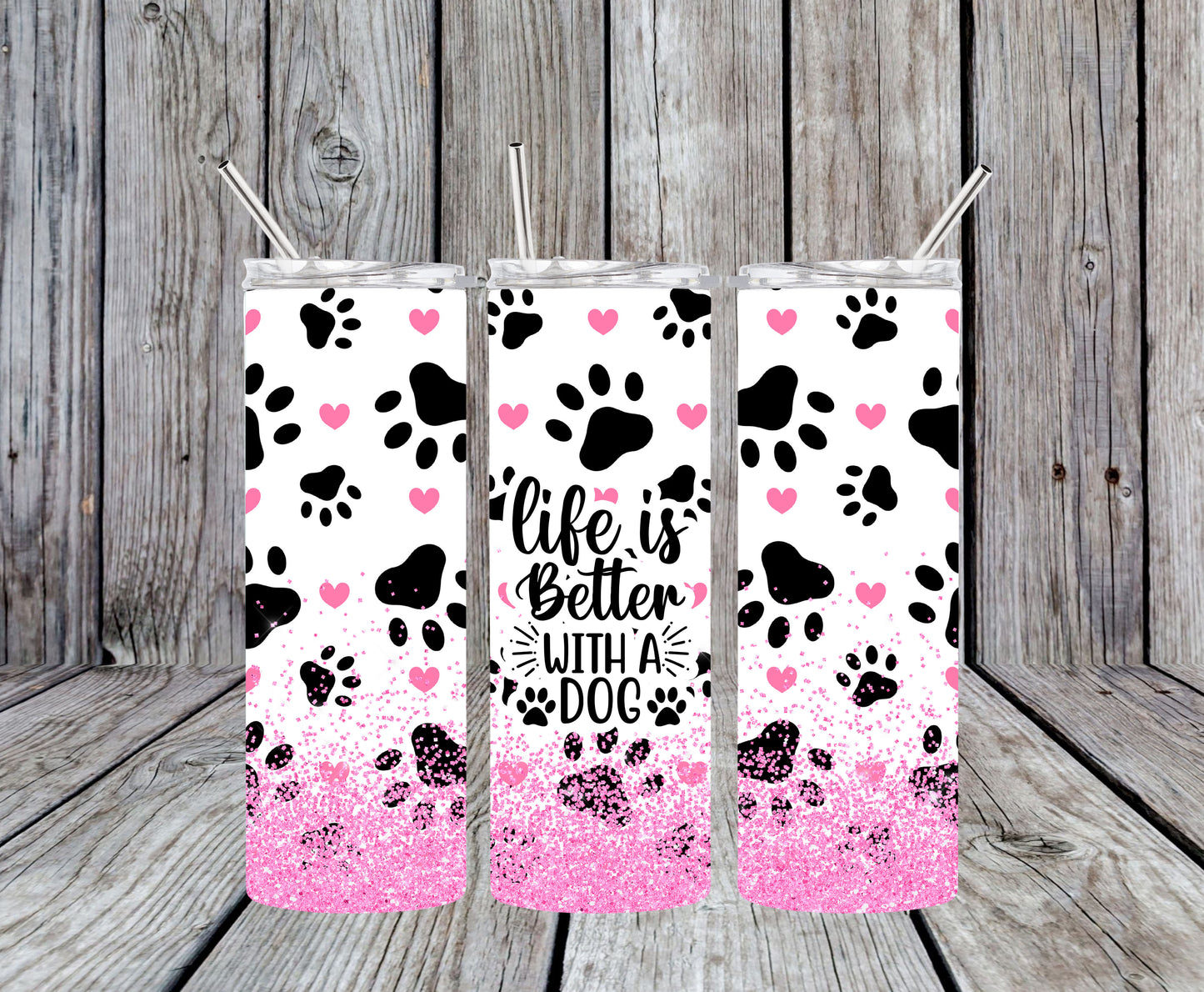 Life is Better with a Dog Pink Design 20oz Tumbler