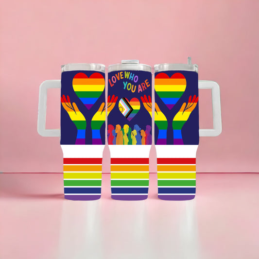 Love Who You Are 40oz Tumbler