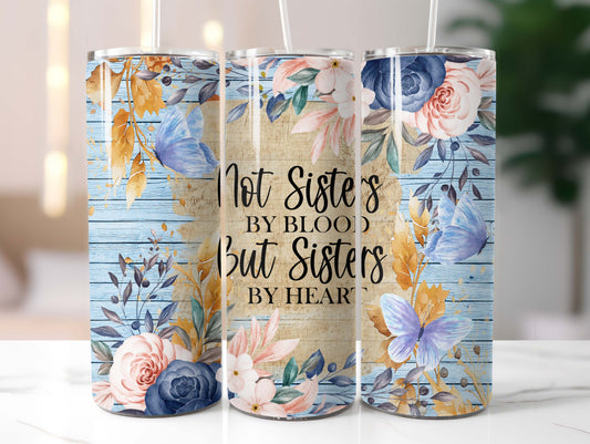 Not Sisters but Friends 20oz Tumbler