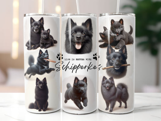 Schipperke Dog Life is Better with 20oz Tumbler
