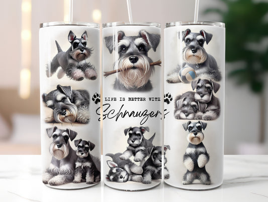 Schnauzer Dog Life is Better with 20oz Tumbler