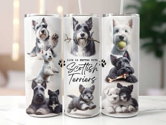 Scottish Terrier Scotty Dog Life is Better with 20oz Tumbler