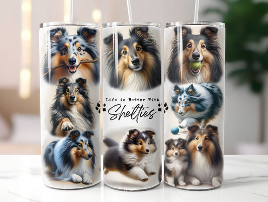 Shelties Dog Life is Better with 20oz Tumbler