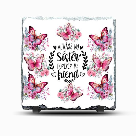 Sisters Always Design Printed Rock Slate