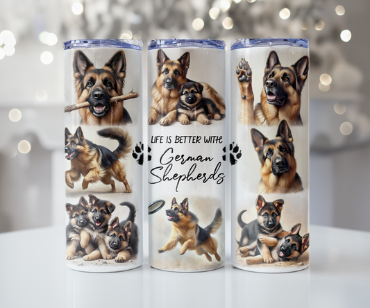 Life is Better with German Shepherds 20oz Tumbler