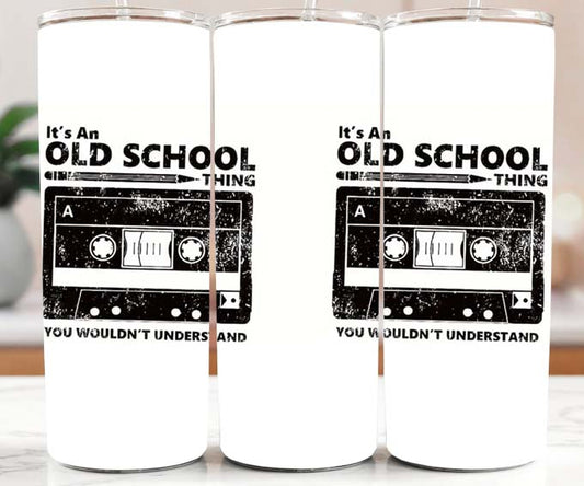 It's An Old School Thing 20oz Tumbler