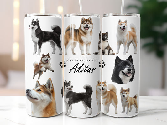 Akita Dog Life is Better with 20oz Tumbler