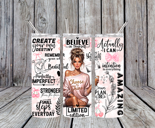 Believe in Yourself 2 20oz Tumbler