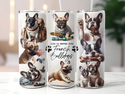 Frenchie French Bulldog 3 Dog Life is Better with 20oz Tumbler