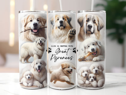 Great Pyrenees Dog Life is Better with 20oz Tumbler