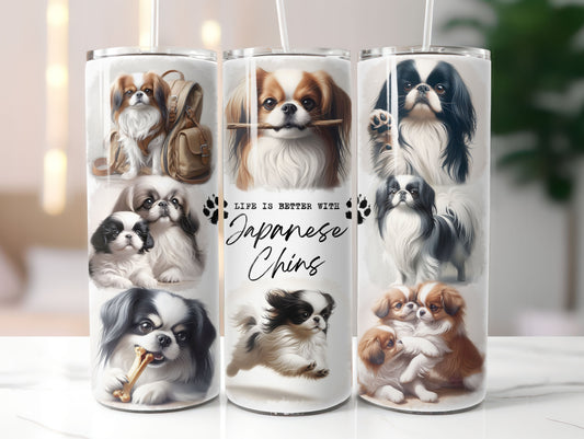 Japanese Chin Dog Life is Better with 20oz Tumbler