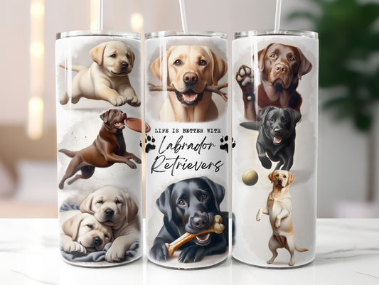 Labrador Retriever Dog Life is Better with 20oz Tumbler