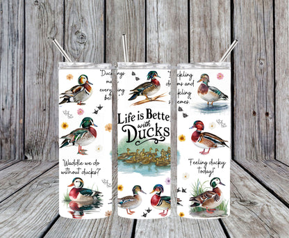 Life is Better with Ducks 20oz Tumbler