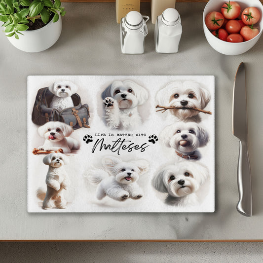 Maltese Dog Life is Better with Chopping Cutting Board or Coaster