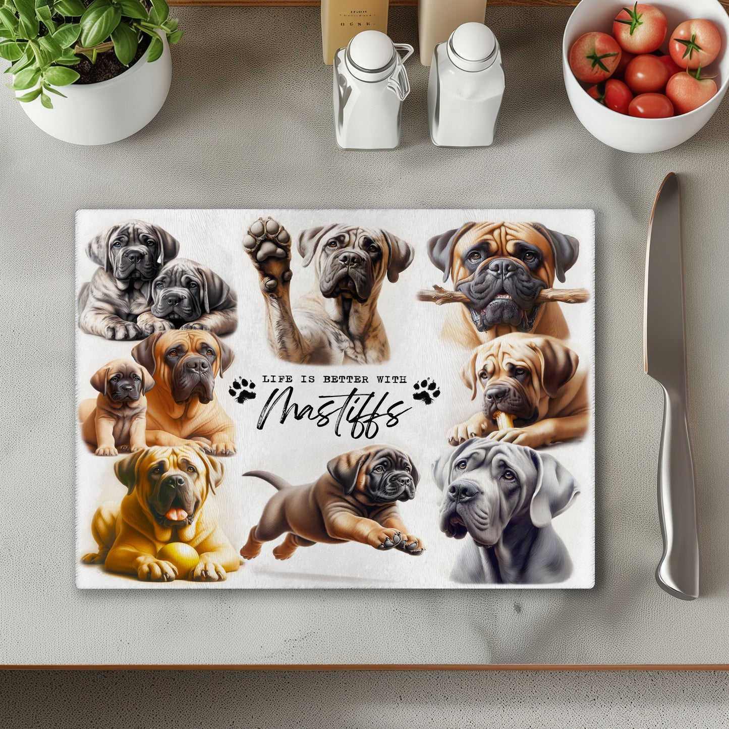 Mastiff Dog Life is Better with Chopping Cutting Board or Coaster