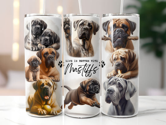Mastiff Dog Life is Better with 20oz Tumbler