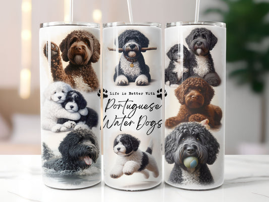 Portuguese Water Dog Life is Better with 20oz Tumbler