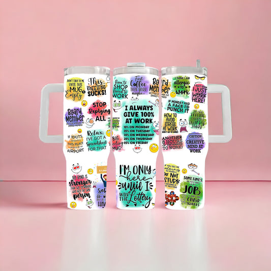 Work Sarcasm 40oz Tumbler