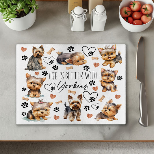 Yorkie Yorkshire Terrier Dog Life is Better with Chopping Cutting Board or Coaster